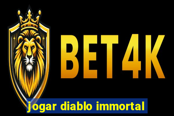 jogar diablo immortal